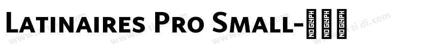 Latinaires Pro Small字体转换